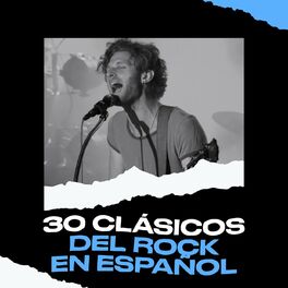 Album cover of 30 Clásicos del Rock en Español