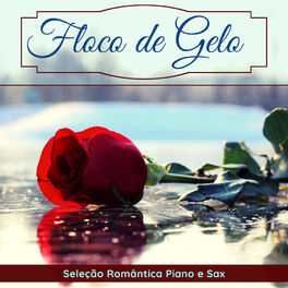 Album cover of Floco de Gelo - Música para Gastar Tempo Com o Seu Namorado, Seleção Romântica Piano e Sax