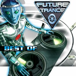Album cover of Future Trance - Best of Dance/Trance/House
