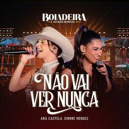Album cover of Não Vai Ver Nunca (Boiadeira Internacional)