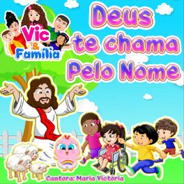 Album cover of Deus Te Chama pelo Nome: Vic & Família