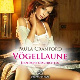 Album cover of VögelLaune / 16 geile erotische Geschichten / Erotik Audio Story / Erotisches Hörbuch (Sex, Leidenschaft, Erotik und Lust)