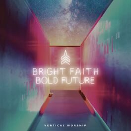 Album cover of Bright Faith Bold Future