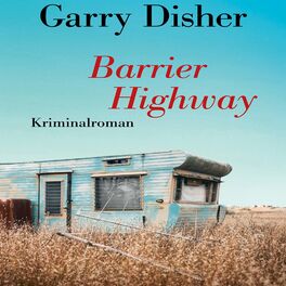 Album cover of Barrier Highway (Kriminalroman. Ein Constable-Hirschhausen-Roman 3)