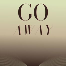Album cover of Go Away