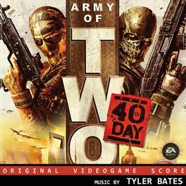 Album cover of Army of Two: The 40th Day (Original Video Game Score)