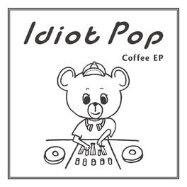 Idiot Pop - Frame: lyrics and songs | Deezer