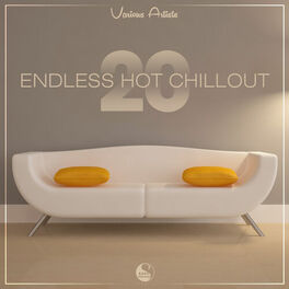 Album cover of Endless Hot Chillout Vol.20