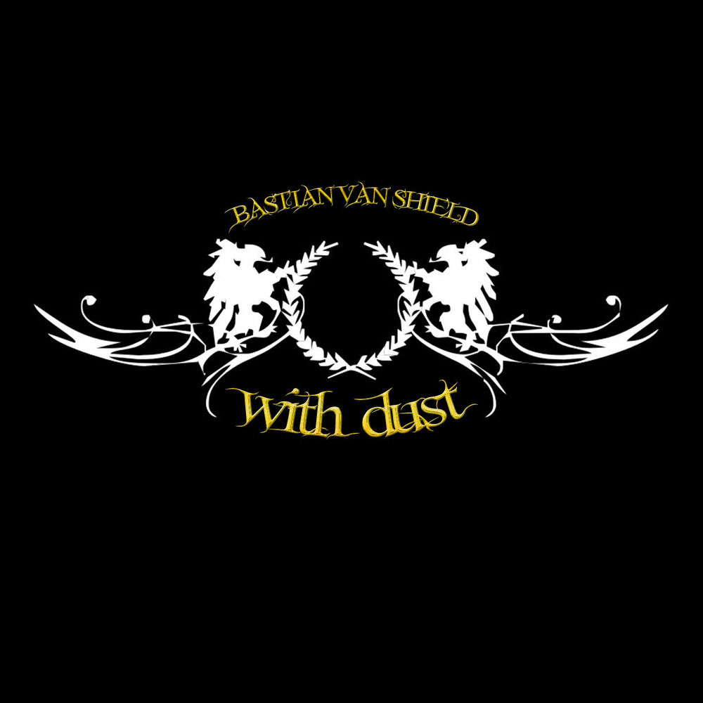 Bastian van shield the empire (the remixes). Bastian van shield with dust. обложка bastian van shield. Bastian van shield. Bastian van shield with dust.