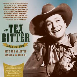 Album cover of The Tex Ritter Collection: Hits And Selected Singles 1933-61