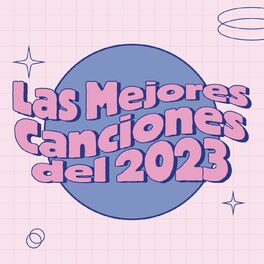 Album cover of Las Mejores Canciones del 2023