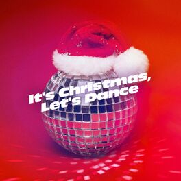 Album cover of It's Christmas, Let's Dance