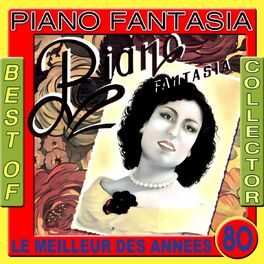 Album picture of Best of Collector: Piano Fantasia (Le meilleur des années 80)