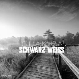 Chakuza Schwarz Weiss Music Streaming Listen On Deezer