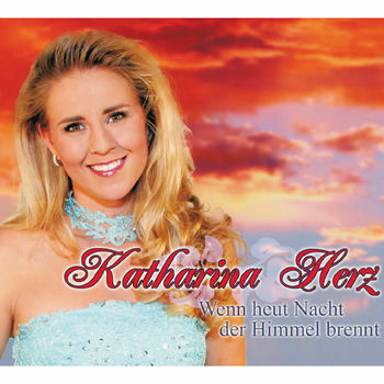 Katharina Herz Das Ewige Feuer Der Liebe Listen With Lyrics Deezer