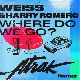 Album cover of Where Do We Go? (A-Trak Remix)