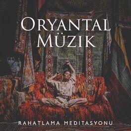 Album cover of Oryantal Müzik: Rahatlama Meditasyonu, Nefes Egzersizleri, Rahatlama Teknikleri