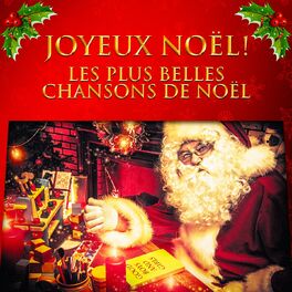 Album cover of Joyeux Noël ! (Les plus belles chansons de Noël)