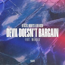 Album cover of Devil Doesn't Bargain