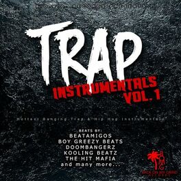 Album cover of Trap Beats, Vol. 1 (The Hottest Banging Trap & Hip Hop Instrumentals and Beats)