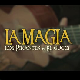 Album cover of La Magia (feat. El Gucci y Su Banda)