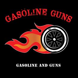 Album cover of Gasoline and Guns