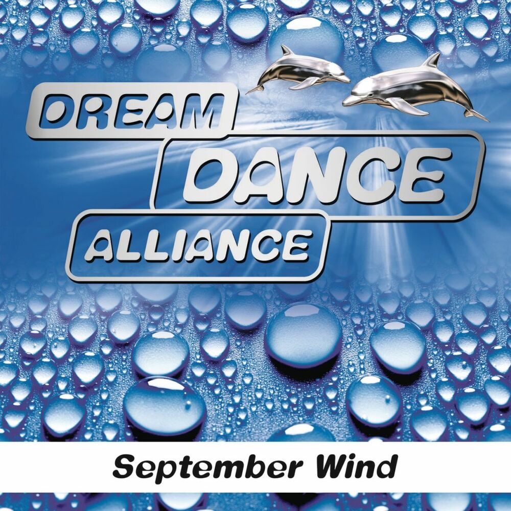 Dream dance все альбомы. Dream Dance Alliance. September Wind. Dream Dance 81. Dream Dance 6.