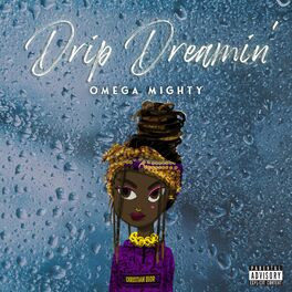 Album cover of Drip Dreamin'
