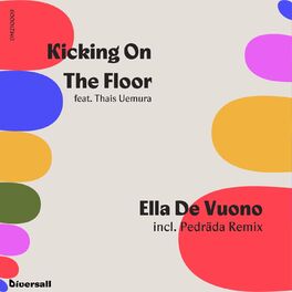 Album cover of Kicking on the Floor