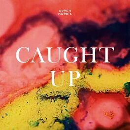 Album cover of Caught Up