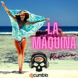 Album cover of La Máquina (Remix)