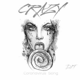 Album cover of Crazy (Coronavirus Song)