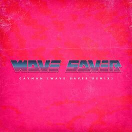 Album cover of Cayman (Wave Saver Remix)