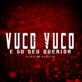 Album cover of MTG - VUCO VUCO vs E SO SEU QUERIDA