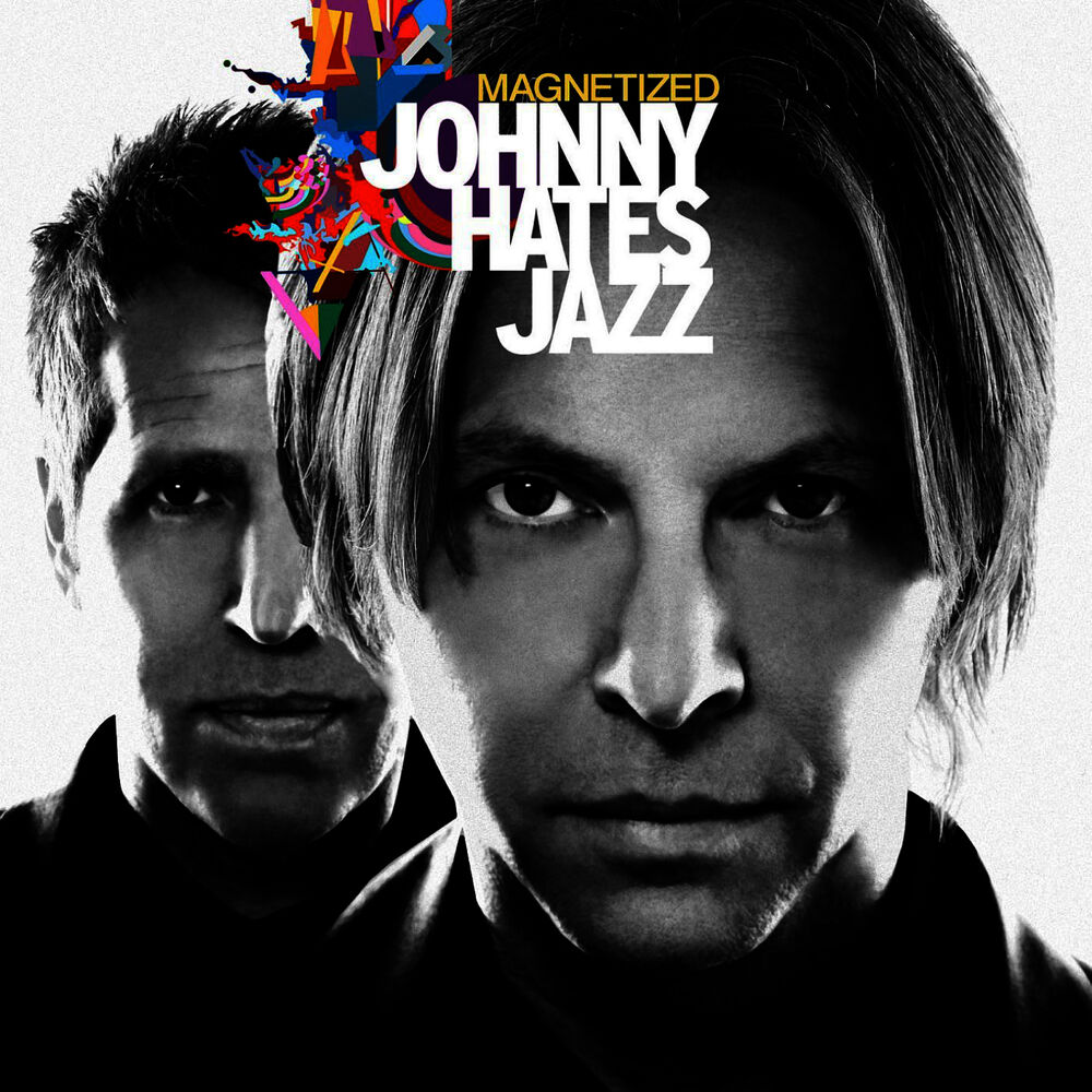 Shattered dreams jazz. Группа Johnny hates Jazz. Magnetized Johnny hates Jazz. Johnny hates Jazz 2013 - magnetized. Johnny hates Jazz - Shattered Dreams.