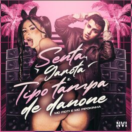 Album cover of Senta Garota X Tipo Tampa de Danone
