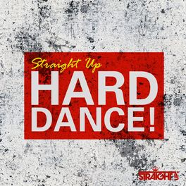 Album cover of Straight Up Hard Dance!