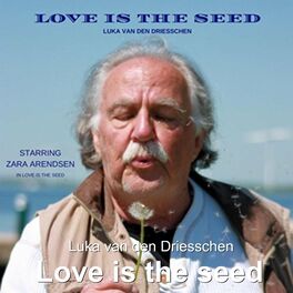 Album cover of Love Is the Seed (feat. Zara Arendsen)