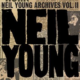 Album cover of Neil Young Archives Vol. II (1972 - 1976)