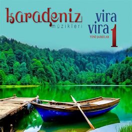 Album cover of Karadeniz Müzikleri Vira Vira, Vol. 1 (Yeni Şarkılar)
