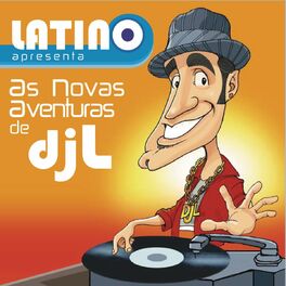 Album cover of Latino: As aventuras do DJ L