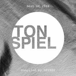 Album cover of Best of TONSPIEL 2016 (compiled by HEYHEY)