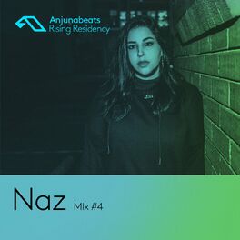 Album cover of The Anjunabeats Rising Residency with Naz #4