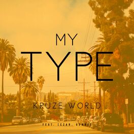 Album cover of My Type (feat. Czar & Genre)