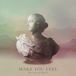 Album cover of Make You Feel (Hotel Garuda Remix)