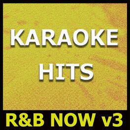 Album cover of Karaoke Hits: R&B Now, Vol. 3