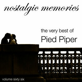 Album cover of Nostalgic Memories-The Very Best Of Pied Pipers-Vol. 66