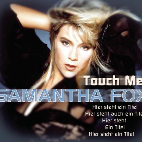 Samantha Fox Hes Got Sex şarkı Sözleriyle Birlikte Dinle Deezer 