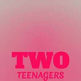 Album cover of Two Teenagers