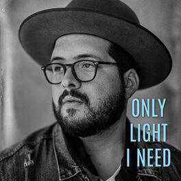 Album cover of Only Light I Need